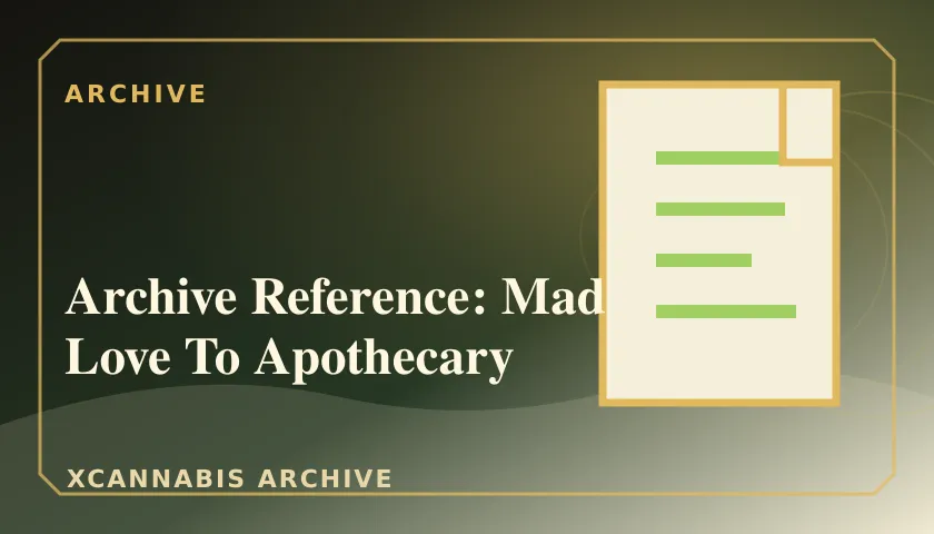 Archive Reference: Mad Love To Apothecary featured image