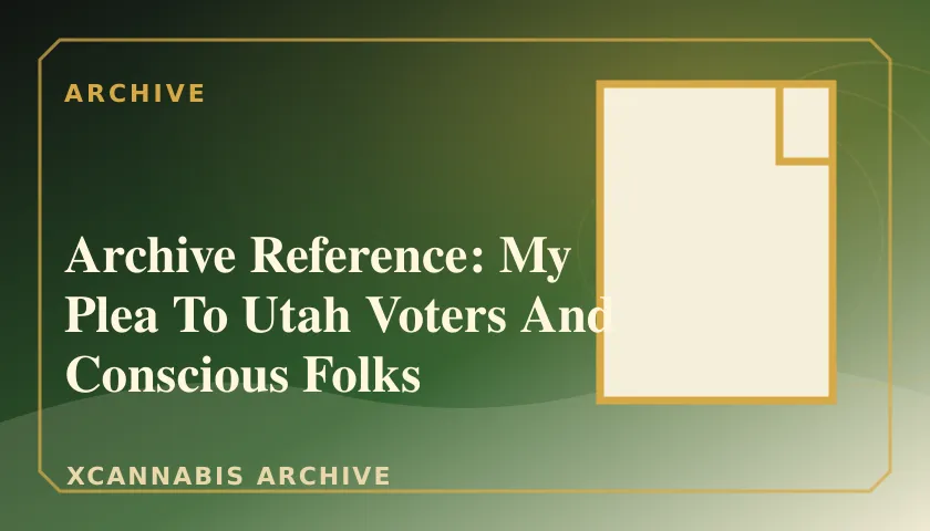Archive Reference: My Plea To Utah Voters And Conscious Folks featured image