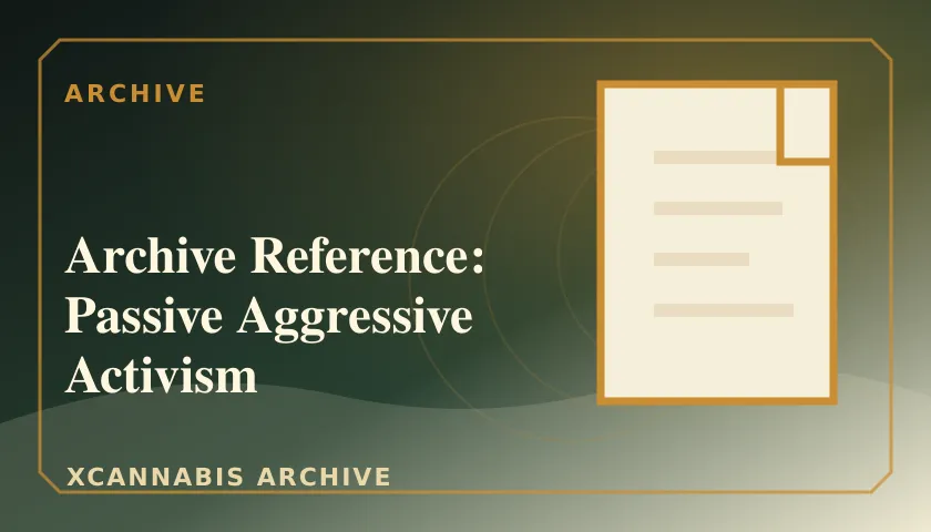 Archive Reference: Passive Aggressive Activism featured image