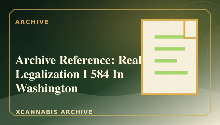 Archive Reference: Real Legalization I 584 In Washington featured image