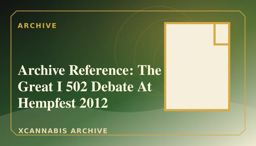 Archive Reference: The Great I 502 Debate At Hempfest 2012 featured image