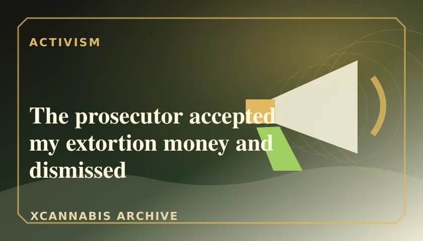 The prosecutor accepted my extortion money and dismissed featured image