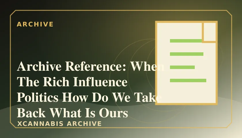 Archive Reference: When The Rich Influence Politics How Do We Take Back What Is Ours featured image