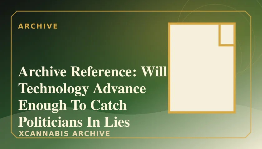 Archive Reference: Will Technology Advance Enough To Catch Politicians In Lies featured image