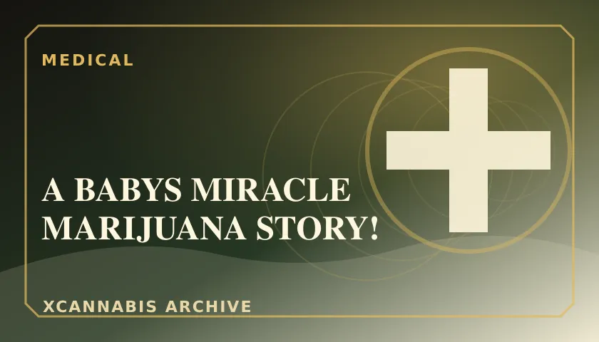 A BABYS MIRACLE MARIJUANA STORY! featured image