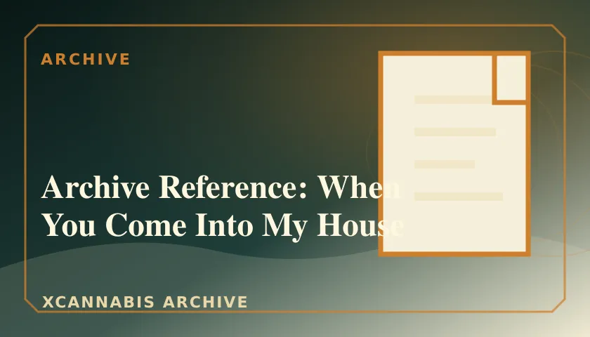 Archive Reference: When You Come Into My House featured image