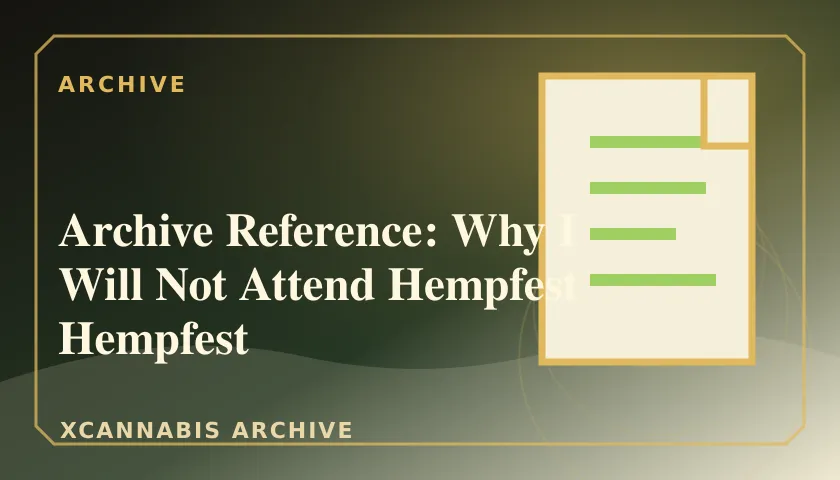 Archive Reference: Why I Will Not Attend Hempfest Hempfest featured image